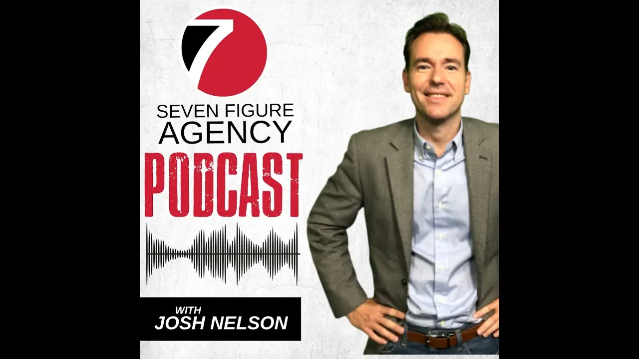 Seven Figure Agency Podcast